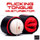 Flicking Tongue Masturbator
