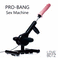 Pro-Bang Sex Machine with Remote Control