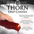 Thorn Drip Candle 2